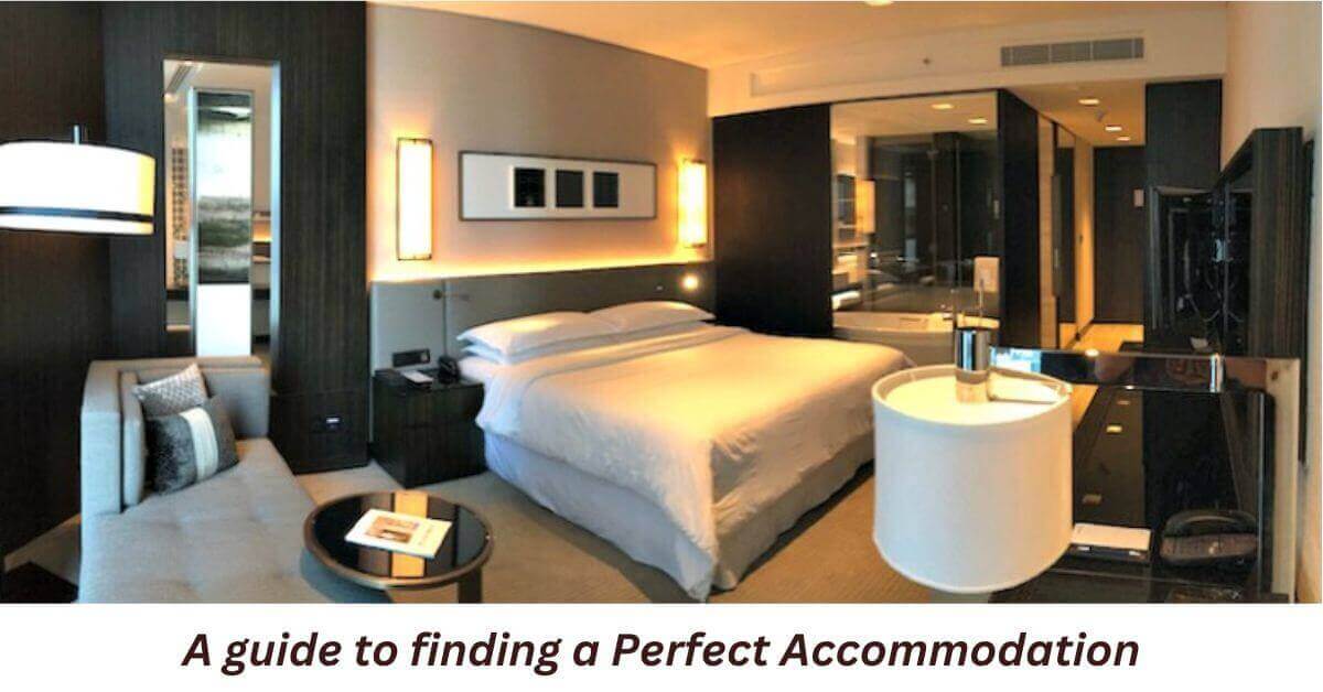 The Art of Accommodation: A Traveler's Guide to Finding the Perfect Stay