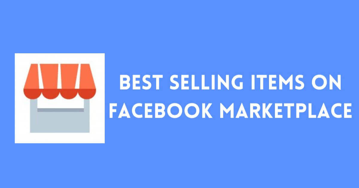 Items that Sell Fast on Facebook Marketplace