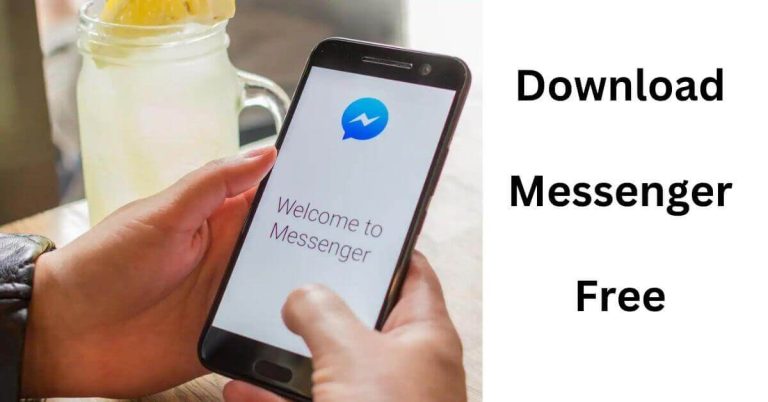 Download Messenger for Free and Chat Instantly