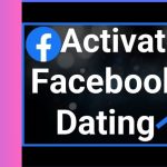 How to Enable and Access Facebook Dating App on All Devices