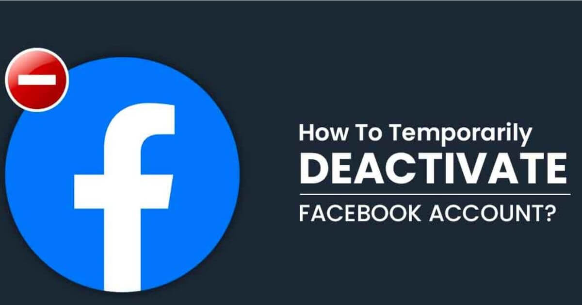 A Comprehensive Guide to Deactivating Your Facebook Account