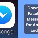 A Guide to Downloading Facebook Messenger