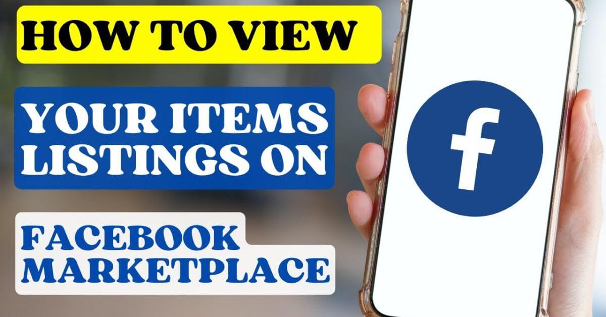 How To View Your Items Listings On Facebook Marketplace