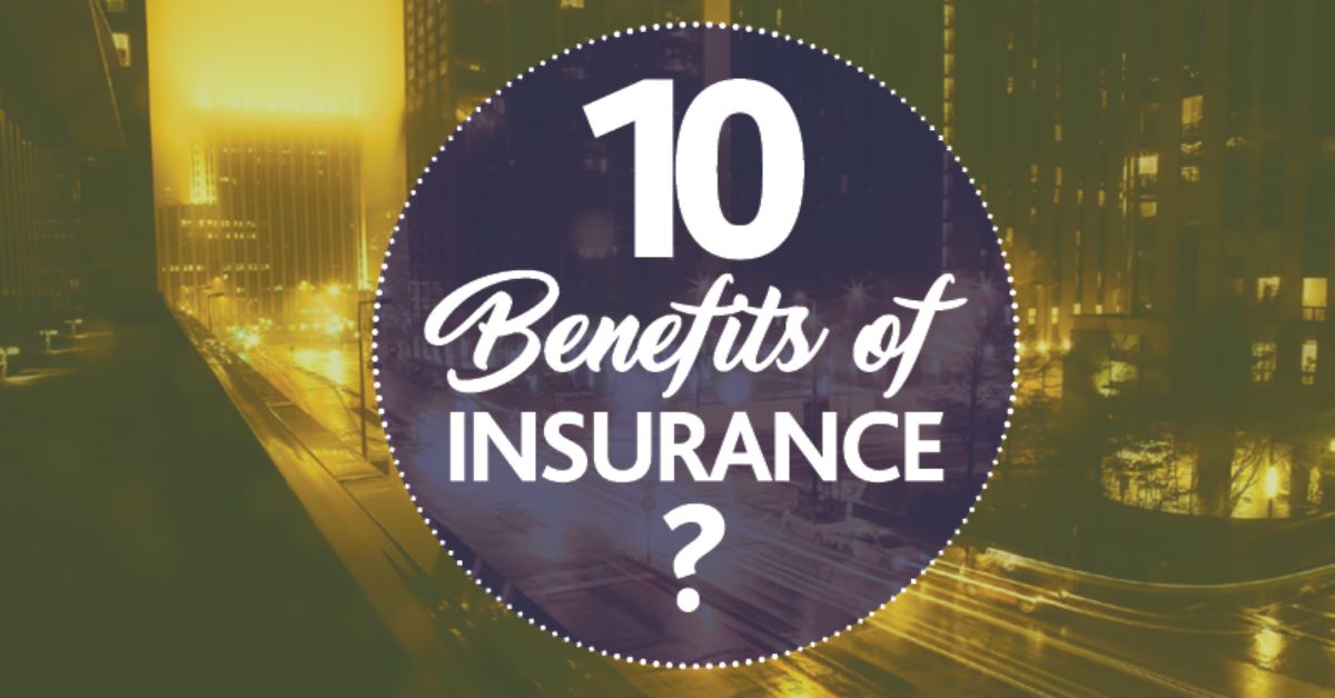 Top 10 Benefits of Having Medical Insurance You Shouldn’t Ignore