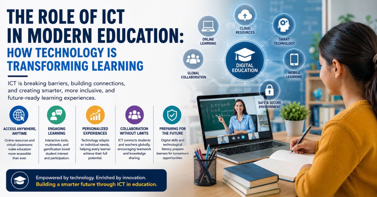 The Role of ICT in Modern Education